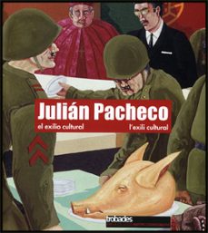 julian pacheco : el exilio cultural-9788437066004