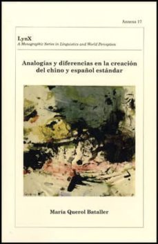 analogias y diferencias en la creacion del chino y español estandar-9788437075204