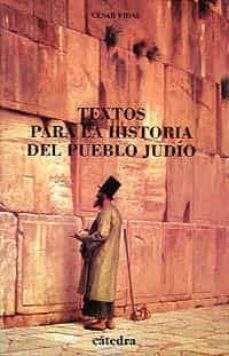 textos para la historia del pueblo judio-cesar vidal-9788437613604