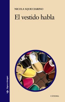 el vestido habla: cosideraciones psico-sociologicas-9788437629704