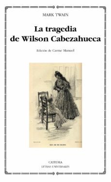 la tragedia de wilson cabezahueca-9788437631004