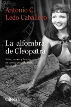 la alfombra de cleopatra-antonio c. ledo caballero-9788437650104