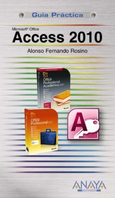 access 2010 (guia practica)-fernando rosino alonso-9788441527904