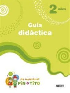 los mundos de pin y tito. 2 años. guia didactica-9788444177304