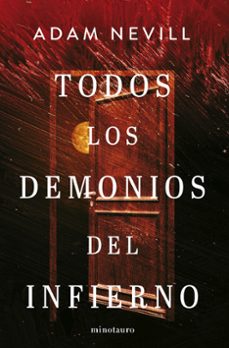 todos los demonios del infierno-adam nevill-9788445021804
