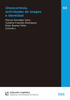 descortesia, actividades de imagen e identidad-catalina fuentes rodriguez-9788447230204