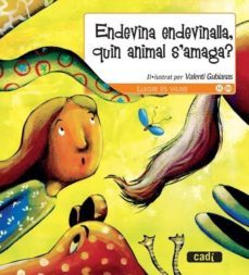 endevina, endevinalla, quin animal s amaga-valenti gubianas-9788447440504
