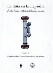 la tinta en la clepsidra-sonia boadas-felix ernesto chavez lopez-daniel garcia vivens-9788447711604