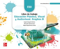 educacion plastica, visual y audiovisual. graphos b. 3º eso cuaderno de trabajo. edicion lomloe-9788448626204