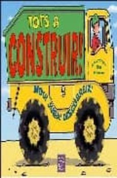 ¡tots a construir! (mou! gira! descobreix!)-9788448823504