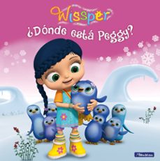 ¿donde esta peggy? (wissper. primeras lecturas)-9788448850104