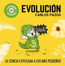 evolucion (futuros genios 3) (ebook)-carlos pazos-9788448852504