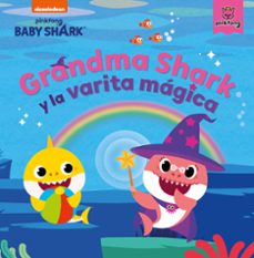 grandma shark y la varita magica-9788448857004