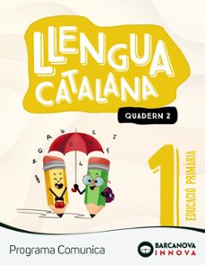 llengua catalana 1º educacion primaria comunica  quadern 2 catalunya / illes balears innova 2-9788448956004