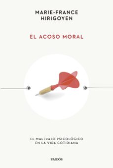 el acoso moral-marie-france hirigoyen-9788449341304