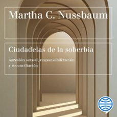 ciudadelas de la soberbia (audiolibro)-martha c. nussbaum-9788449342004