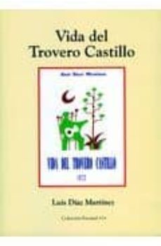 vida del trovero castillo-luis diaz martinez-9788460508304