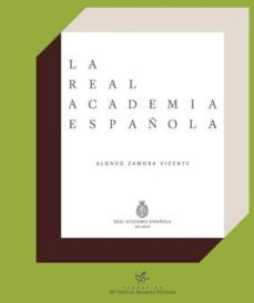 historia de la real academia española-alonso zamora vicente-9788460672104