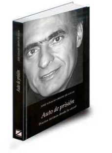 auto de prision: diarios intimos desde la carcel-jose ignacio crespo de lucas-9788461347704