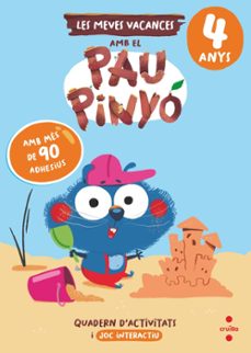 les meves vacances amb el pau pinyo - 4 anys-maria jesus ruiz garcia-9788466158404
