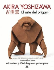 el arte del origami. akira yoshizawa-akira yoshizawa-9788466241304