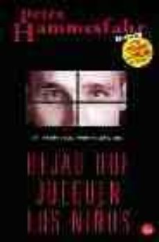 dejad que jueguen los niños-petra hammesfahr-9788466313704