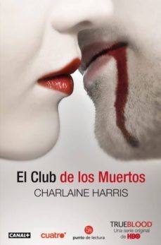 el club de los muertos (true blood 3)-charlaine harris-9788466322904
