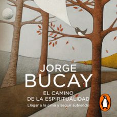 el camino de la espiritualidad (audiolibro)-jorge bucay-9788466331104