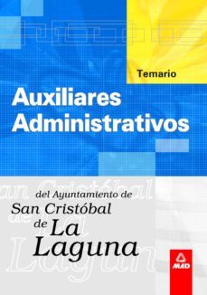 auxiliares administrativos del ayuntamiento de san cristobal de l a laguna: temario-9788466544504