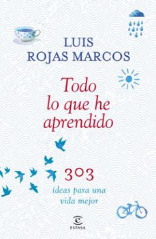 todo lo que he aprendido-luis rojas marcos-9788467043204