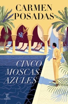 cinco moscas azules-carmen posadas-9788467076004