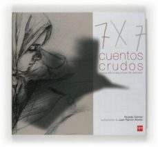 7 cuentos crudos-ricardo gomez-9788467521504