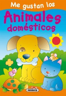 me gustan los animales domesticos-9788467700404