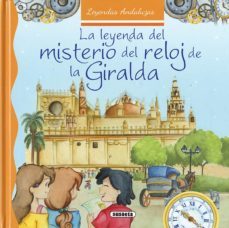 la leyenda del misterio del reloj de la giralda-lorena marin-9788467742404