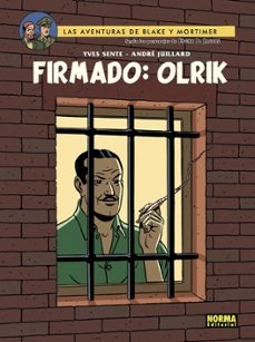 blake y mortimer 30. firmado: olrik-yves sente-andre juillard-9788467976304