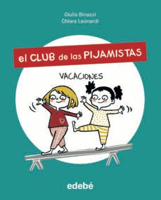el club de las pijamistas 2. vacaciones-giulia binazzi-9788468356204