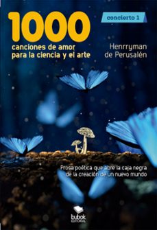 1000 canciones de amor para la ciencia y el arte (ebook)-henrryman de perusalen-9788468565804