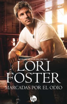 marcadas por el odio (ebook)-lori foster-9788468786704