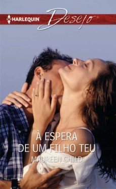 a espera de um filho teu (ebook)-maureen child-9788468795904