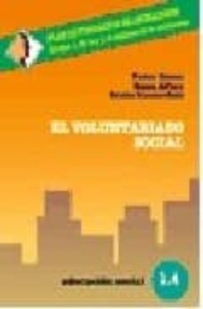 el voluntariado social (2ª ed.)-victor renes ayala-maria elena alfaro-maria ofelia ricciardelli-9788470438004