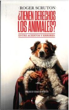 ¿tienen derechos los animales?-roger scruton-9788470576904