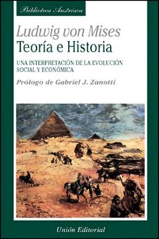 teoria e historia: una interpretacion de la evolucion social econ omica-ludwig von mises-9788472093904