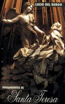 pensamientos de santa teresa-lucio del burgo-9788472396104