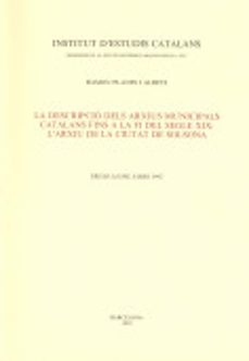 descripcio dels arxius municipals catalans fins de la fi del s. xix-ramon planes albets-9788472832404