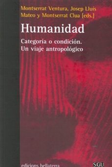 humanidad-josep lluis ventura montserrat-9788472900004