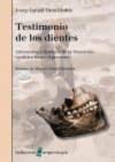 testimonio de los dientes: antropologia dentaria de la transicion neolitica-josep ignasi oms i llohis-9788472907904