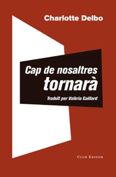 cap de nosaltres tornara. seguit d un coneixement inutil-9788473292504