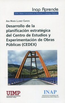 desarrollo de la planificación estratégica del centro de estudios y experimentación de obras públicas (cede-ana maria lloret capote-9788473517904