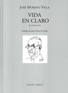 vida en claro-j. moreno villa-9788475228204