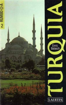 turquia (2ª ed.)-enric balasch blanch-9788475840604